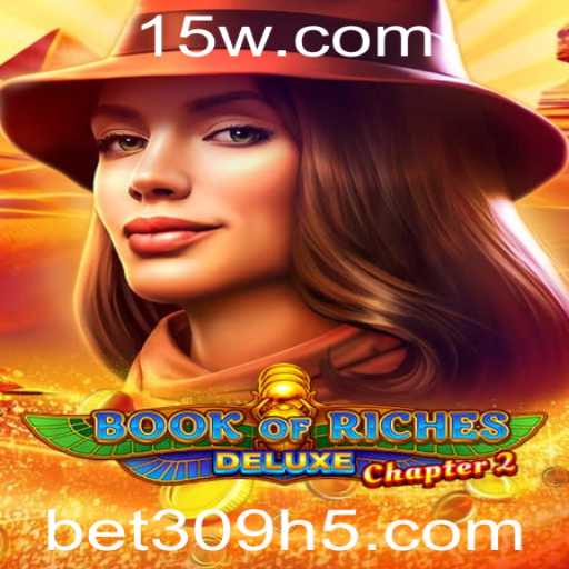 Descubra o Universo de Book of Riches Deluxe Chapter 2 com bet309