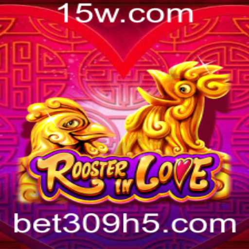 Explorando RoosterInLove: Um Mergulho no Universo Fascinante dos Jogos com bet309