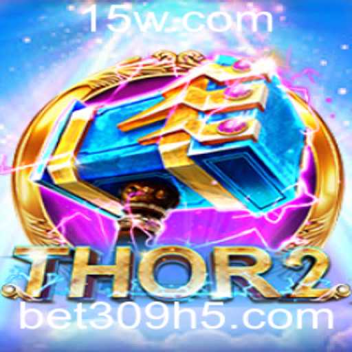 Descubra o Universo de Thor2 e a Estratégia de Jogo com Bet309